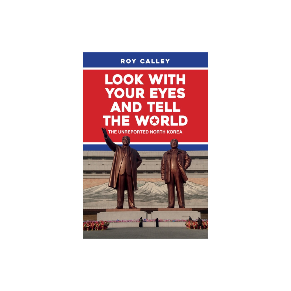 Produktbild för Look with your Eyes and Tell the World (inbunden, eng)