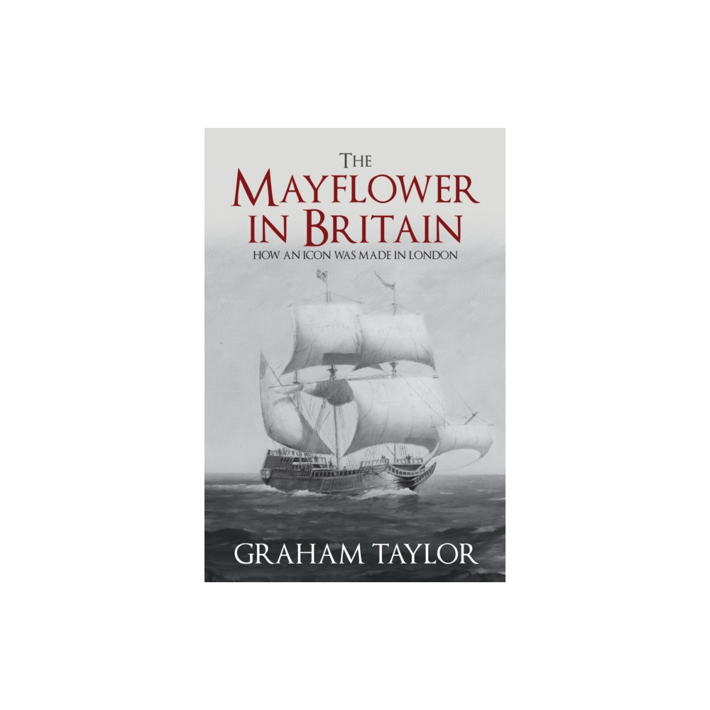 Produktbild för The Mayflower in Britain (inbunden, eng)