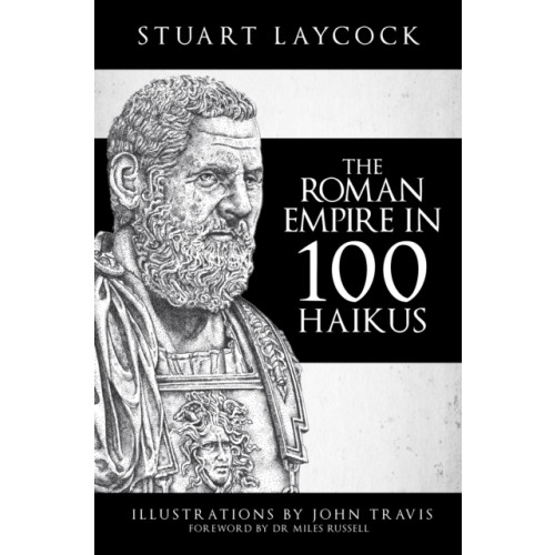Amberley Publishing The Roman Empire in 100 Haikus (häftad, eng)