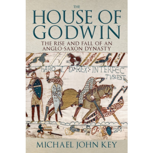 Amberley Publishing The House of Godwin (inbunden, eng)