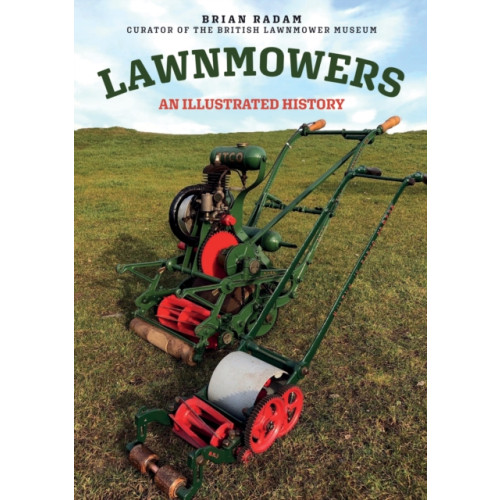 Amberley Publishing Lawnmowers (häftad, eng)