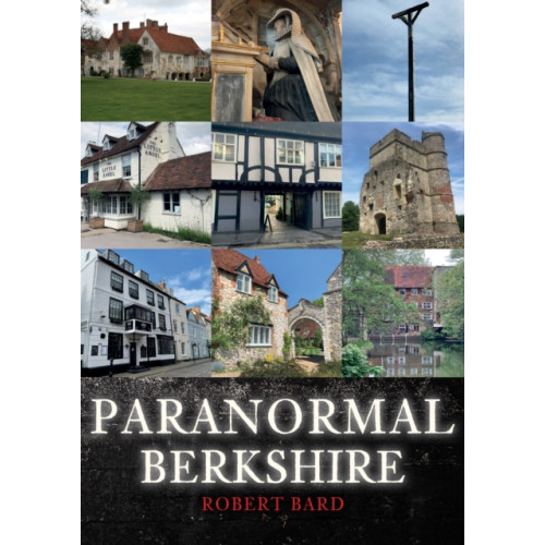 Amberley Publishing Paranormal Berkshire (häftad, eng)