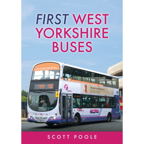 Amberley Publishing First West Yorkshire Buses (häftad, eng)