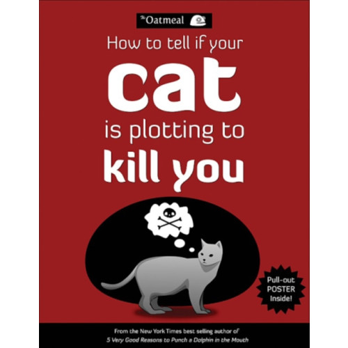 Andrews McMeel Publishing How to Tell If Your Cat Is Plotting to Kill You (häftad, eng)