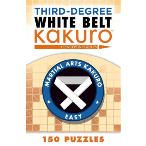 Union Square & Co. Third-Degree White Belt Kakuro (häftad, eng)
