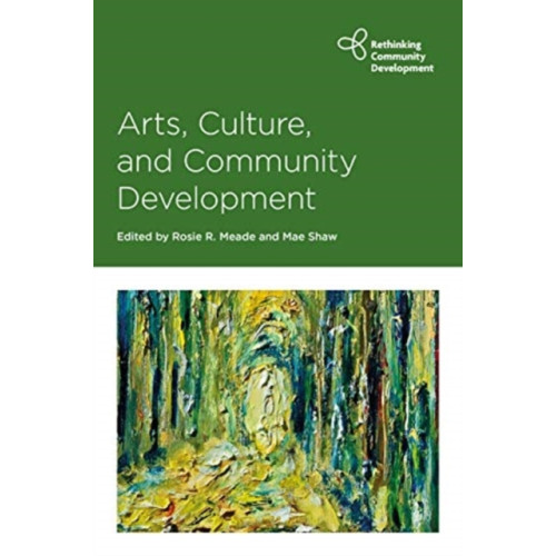 Bristol University Press Arts, Culture and Community Development (häftad, eng)