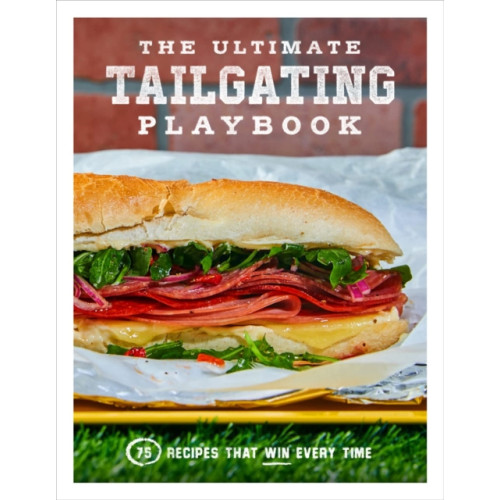 Union Square & Co. The Ultimate Tailgating Playbook (häftad, eng)