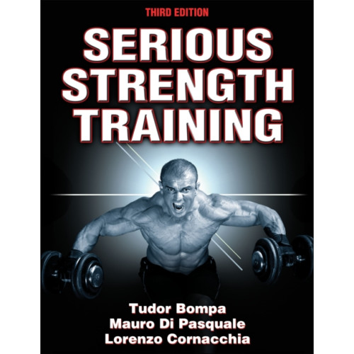 Human Kinetics Publishers Serious Strength Training (häftad, eng)