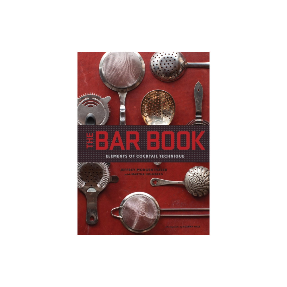 Produktbild för The Bar Book: Elements of Cocktail Technique (inbunden, eng)
