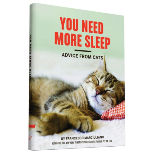 Chronicle Books You Need More Sleep (inbunden, eng)