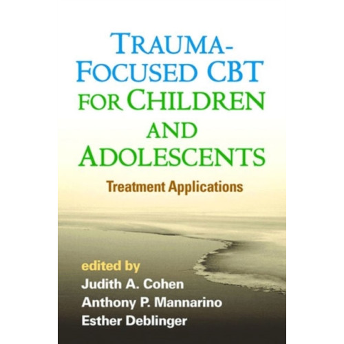 Guilford Publications Trauma-Focused CBT for Children and Adolescents (häftad, eng)
