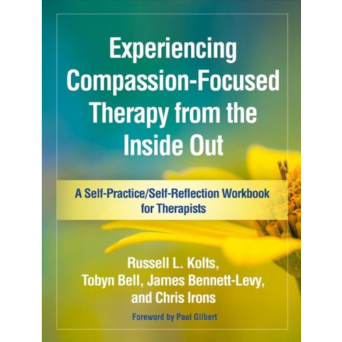 Guilford Publications Experiencing Compassion-Focused Therapy from the Inside Out (häftad, eng)