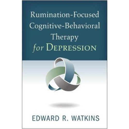 Guilford Publications Rumination-Focused Cognitive-Behavioral Therapy for Depression (häftad, eng)