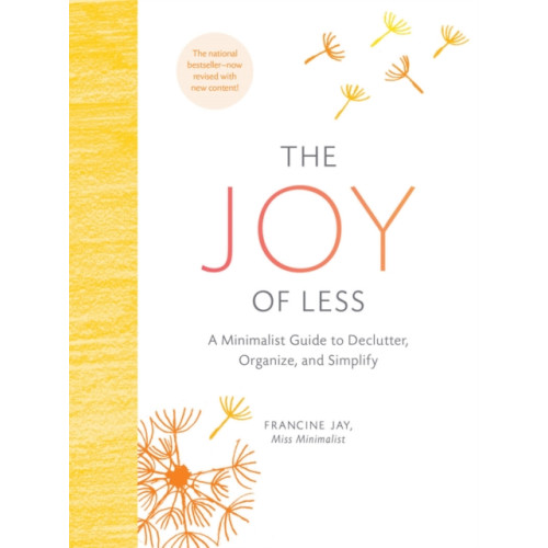 Chronicle Books The Joy of Less: A Minimalist Guide to Declutter, Organize, and Simplify - Updated and Revised (inbunden, eng)