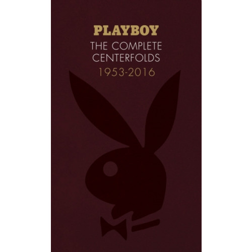 Chronicle Books Playboy: The Complete Centerfolds, 1953-2016 (inbunden, eng)