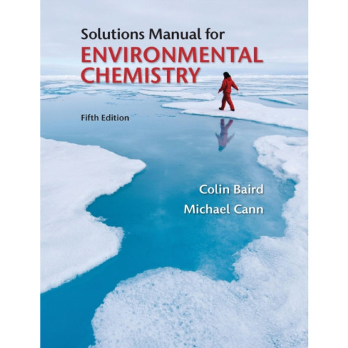 Macmillan Learning Student Solutions Manual for Environmental Chemistry (häftad, eng)