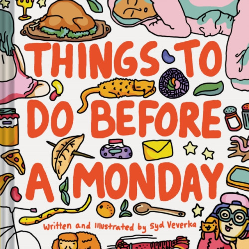 Chronicle Books Things to Do Before a Monday (inbunden, eng)