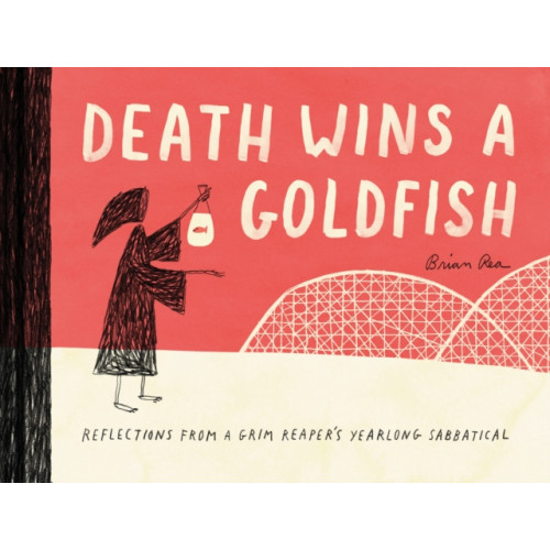 Chronicle Books Death Wins a Goldfish: Reflections from a Grim Reaper's Yearlong Sabbatical (häftad, eng)