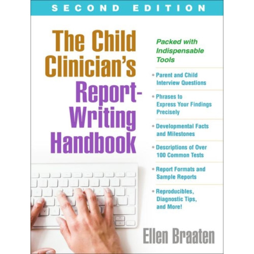 Guilford Publications The Child Clinician's Report-Writing Handbook, Second Edition (häftad, eng)