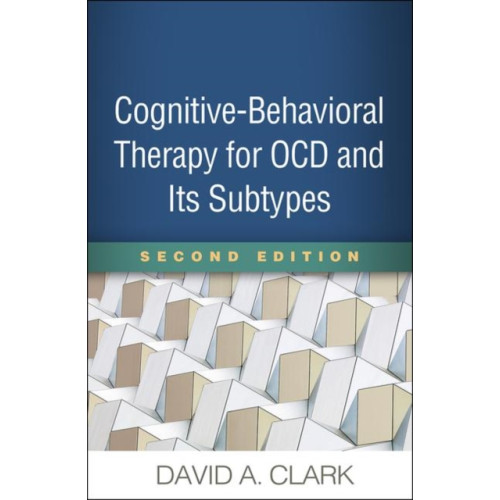 Guilford Publications Cognitive-Behavioral Therapy for OCD and Its Subtypes, Second Edition (häftad, eng)