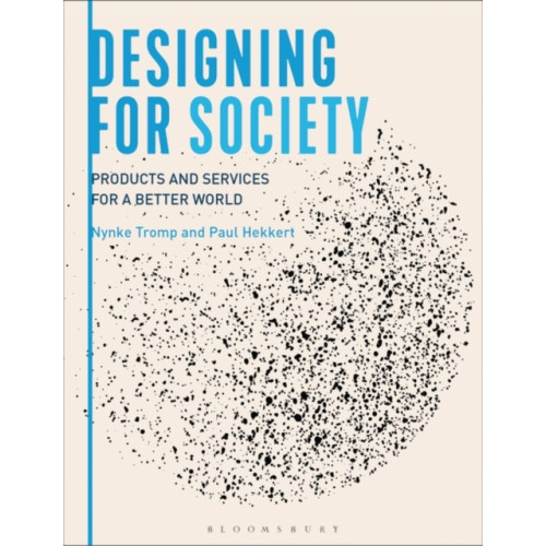Bloomsbury Publishing PLC Designing for Society (häftad, eng)