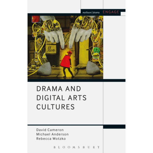 Bloomsbury Publishing PLC Drama and Digital Arts Cultures (häftad, eng)