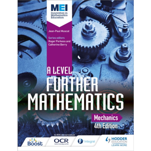 Hodder Education MEI A Level Further Mathematics Mechanics 4th Edition (häftad, eng)