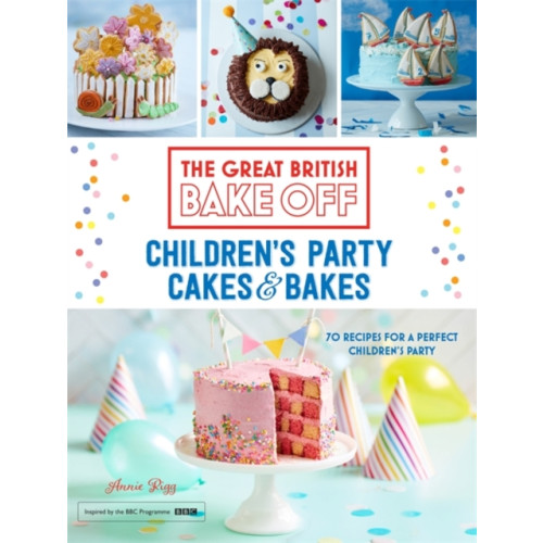 Hodder & Stoughton Great British Bake Off: Children's Party Cakes & Bakes (inbunden, eng)