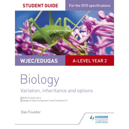 Hodder Education WJEC/Eduqas A-level Year 2 Biology Student Guide: Variation, Inheritance and Options (häftad)