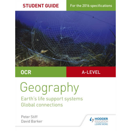 Hodder Education OCR AS/A-level Geography Student Guide 2: Earth's Life Support Systems; Global Connections (häftad)