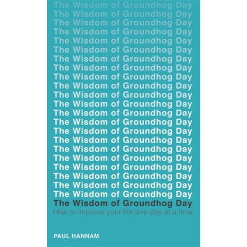 Hodder & Stoughton The Wisdom of Groundhog Day (häftad, eng)