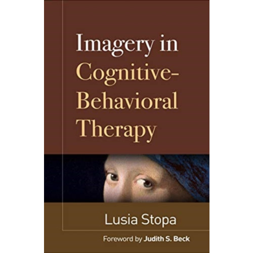 Guilford Publications Imagery in Cognitive-Behavioral Therapy (inbunden, eng)