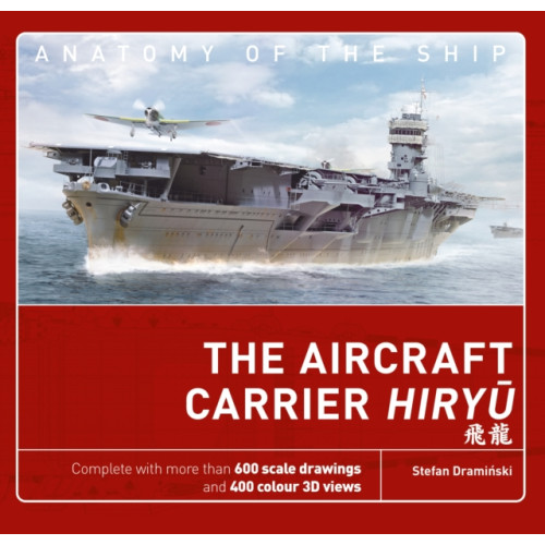 Bloomsbury Publishing PLC The Aircraft Carrier Hiryu (inbunden, eng)