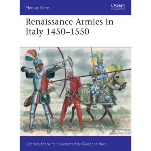 Bloomsbury Publishing PLC Renaissance Armies in Italy 1450–1550 (häftad, eng)