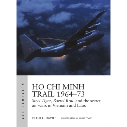 Bloomsbury Publishing PLC Ho Chi Minh Trail 1964–73 (häftad, eng)