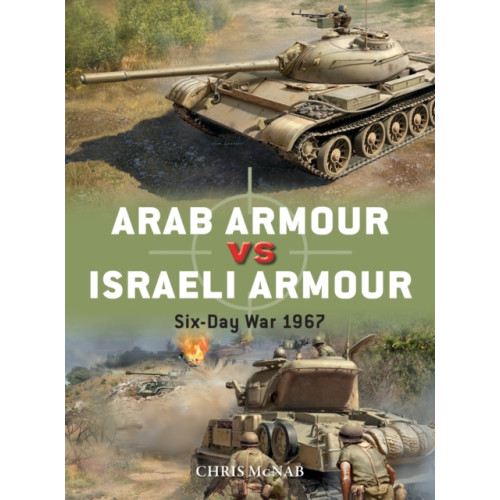 Bloomsbury Publishing PLC Arab Armour vs Israeli Armour (häftad, eng)