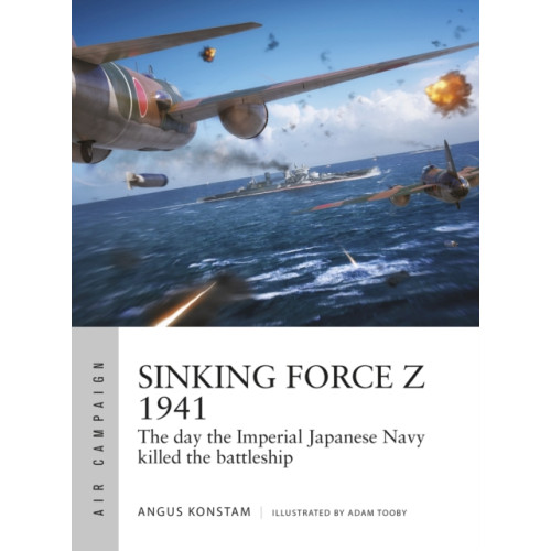 Bloomsbury Publishing PLC Sinking Force Z 1941 (häftad, eng)