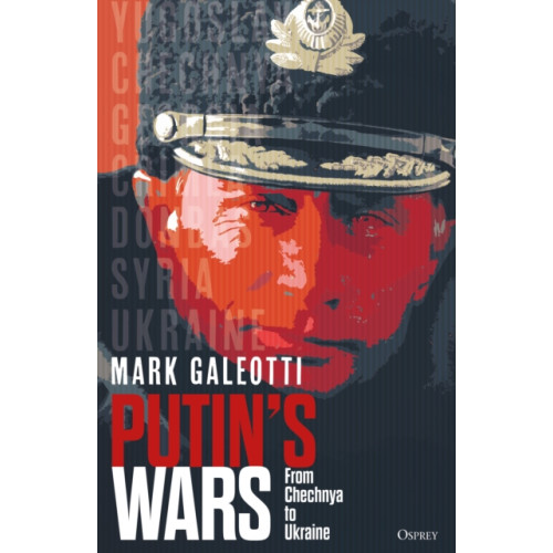 Bloomsbury Publishing PLC Putin's Wars (inbunden, eng)