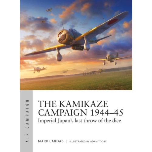 Bloomsbury Publishing PLC The Kamikaze Campaign 1944–45 (häftad, eng)