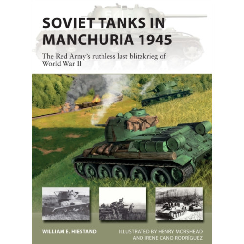 Bloomsbury Publishing PLC Soviet Tanks in Manchuria 1945 (häftad, eng)