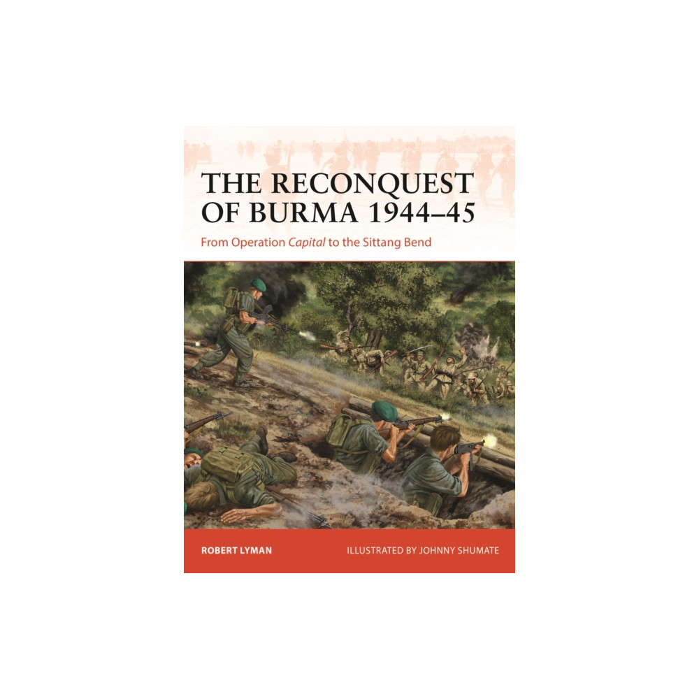 Produktbild för The Reconquest of Burma 1944–45 (häftad, eng)