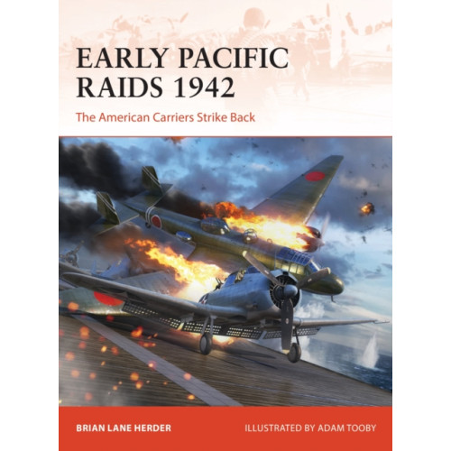 Bloomsbury Publishing PLC Early Pacific Raids 1942 (häftad, eng)