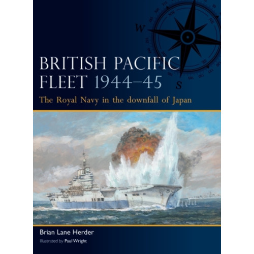 Bloomsbury Publishing PLC British Pacific Fleet 1944–45 (häftad, eng)