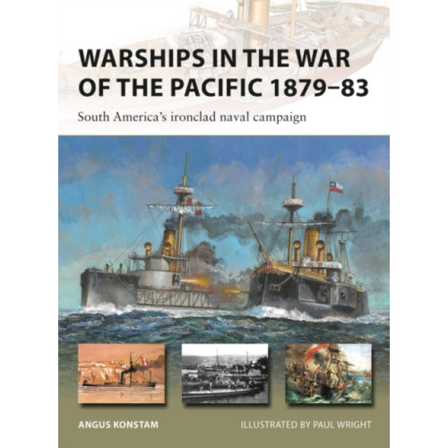 Bloomsbury Publishing PLC Warships in the War of the Pacific 1879–83 (häftad, eng)