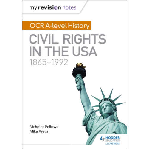 Hodder Education My Revision Notes: OCR A-level History: Civil Rights in the USA 1865-1992 (häftad, eng)
