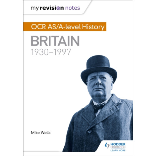 Hodder Education My Revision Notes: OCR AS/A-level History: Britain 1930-1997 (häftad, eng)