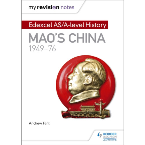 Hodder Education My Revision Notes: Edexcel AS/A-level History: Mao's China, 1949-76 (häftad, eng)
