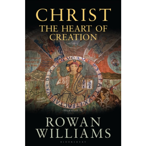 Bloomsbury Publishing PLC Christ the Heart of Creation (inbunden, eng)