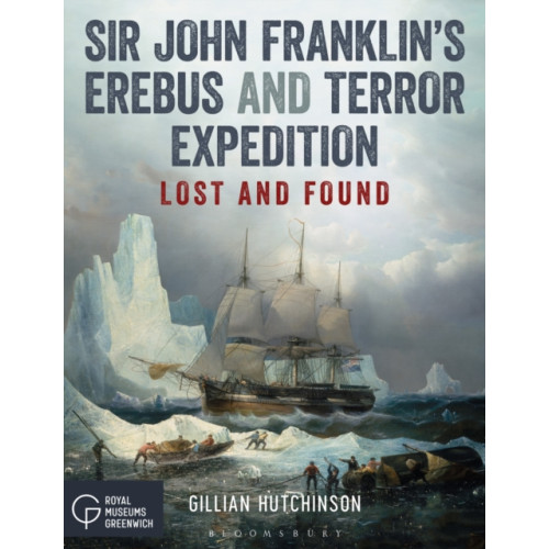 Bloomsbury Publishing PLC Sir John Franklin’s Erebus and Terror Expedition (häftad, eng)