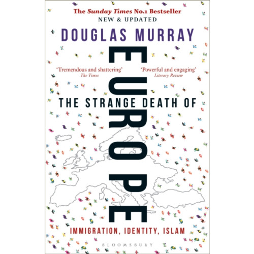 Bloomsbury Publishing PLC The Strange Death of Europe (häftad, eng)